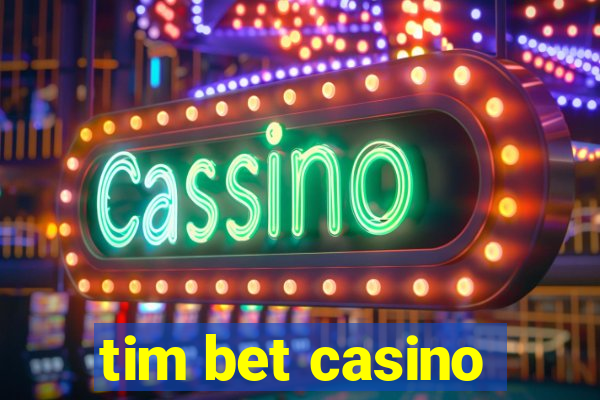 tim bet casino